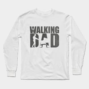 The Walking Dad Fathers Day Long Sleeve T-Shirt